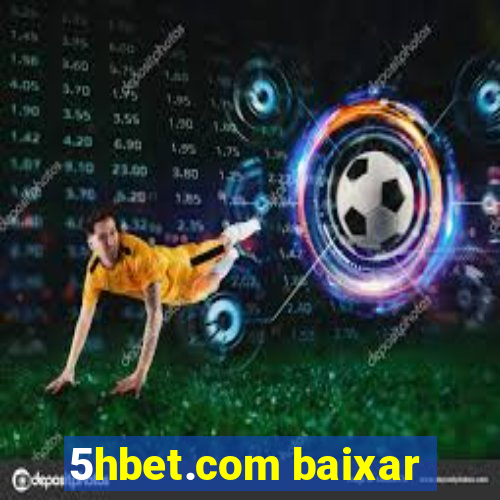 5hbet.com baixar